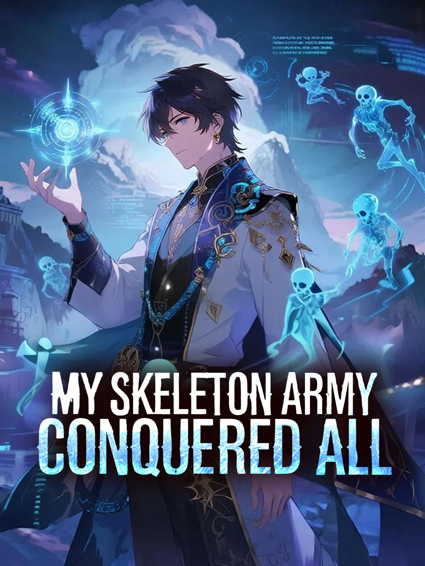 My Skeleton Army Conquered All – Dark Fantasy Necromancer Story